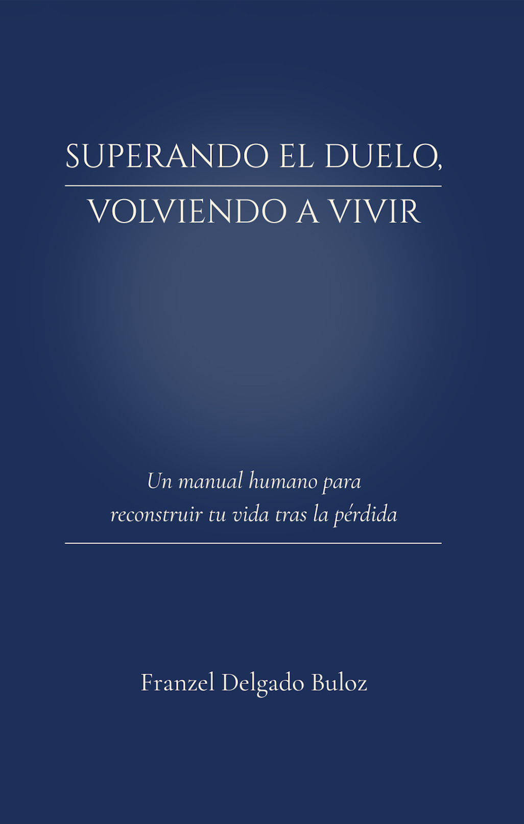 Portada de Superando el duelo, volviendo a vivir